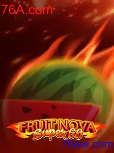 Explorando o Mundo de FruitNovaSuper60 em 76A.com